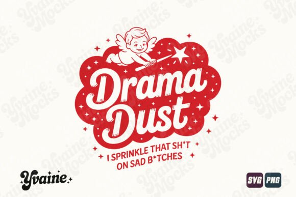 Funny Drama Dust Quote SVG PNG: A Designer's Review