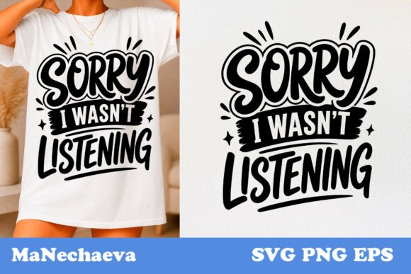 Funny Sarcastic Quote SVG Listening