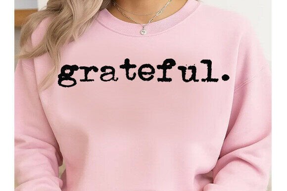 Grateful SVG, Gratitude Quote SVG