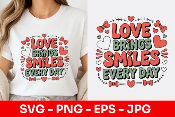 Love Brings Smiles Quote SVG PNG Review