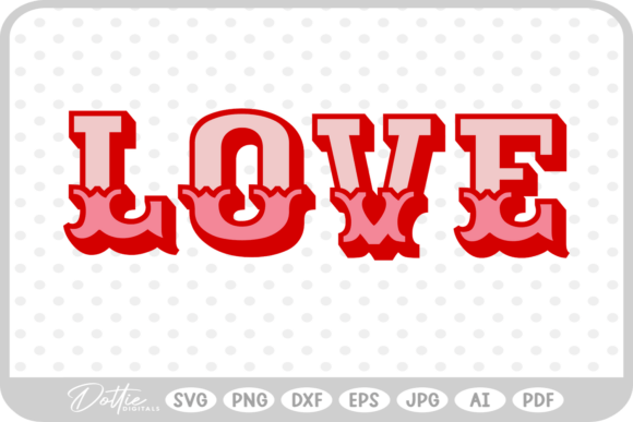 Love Valentines Day Quote SVG PNG DXF