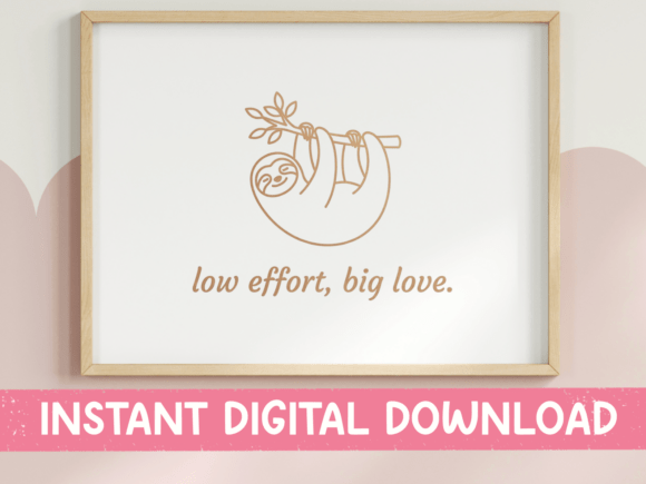 Low Effort Big Love Sloth Quote SVG Review