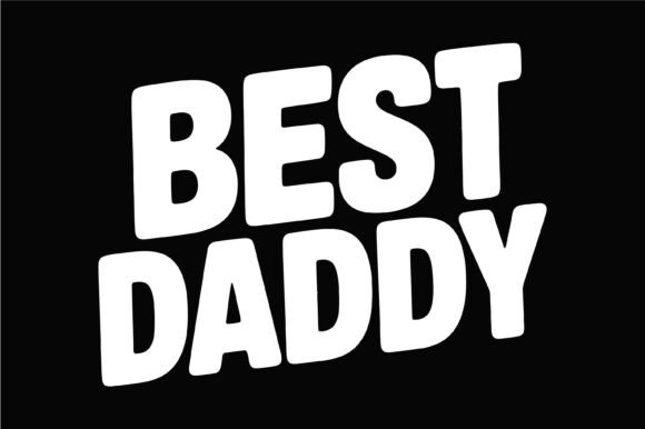 Review: Best Daddy Bold Quote SVG for Embroidery