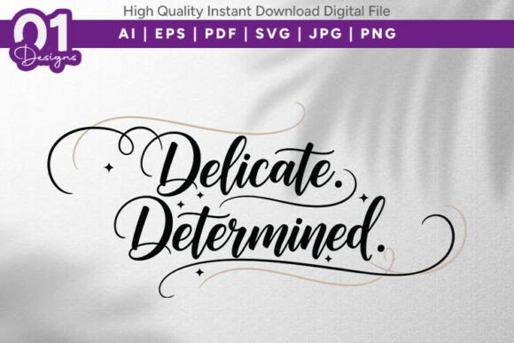 Review: Delicate Determined Elegant Quote SVG for Embroidery
