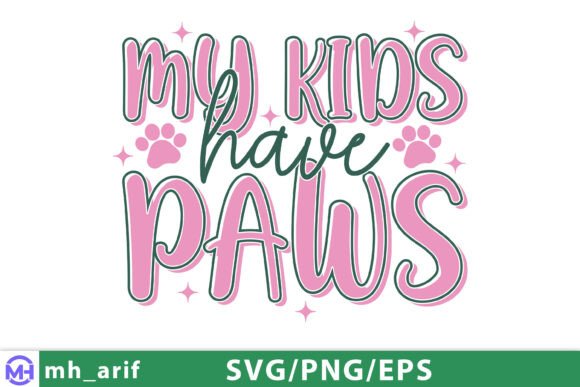 Review: My Kids Have Paws Dog Funny Quote SVG